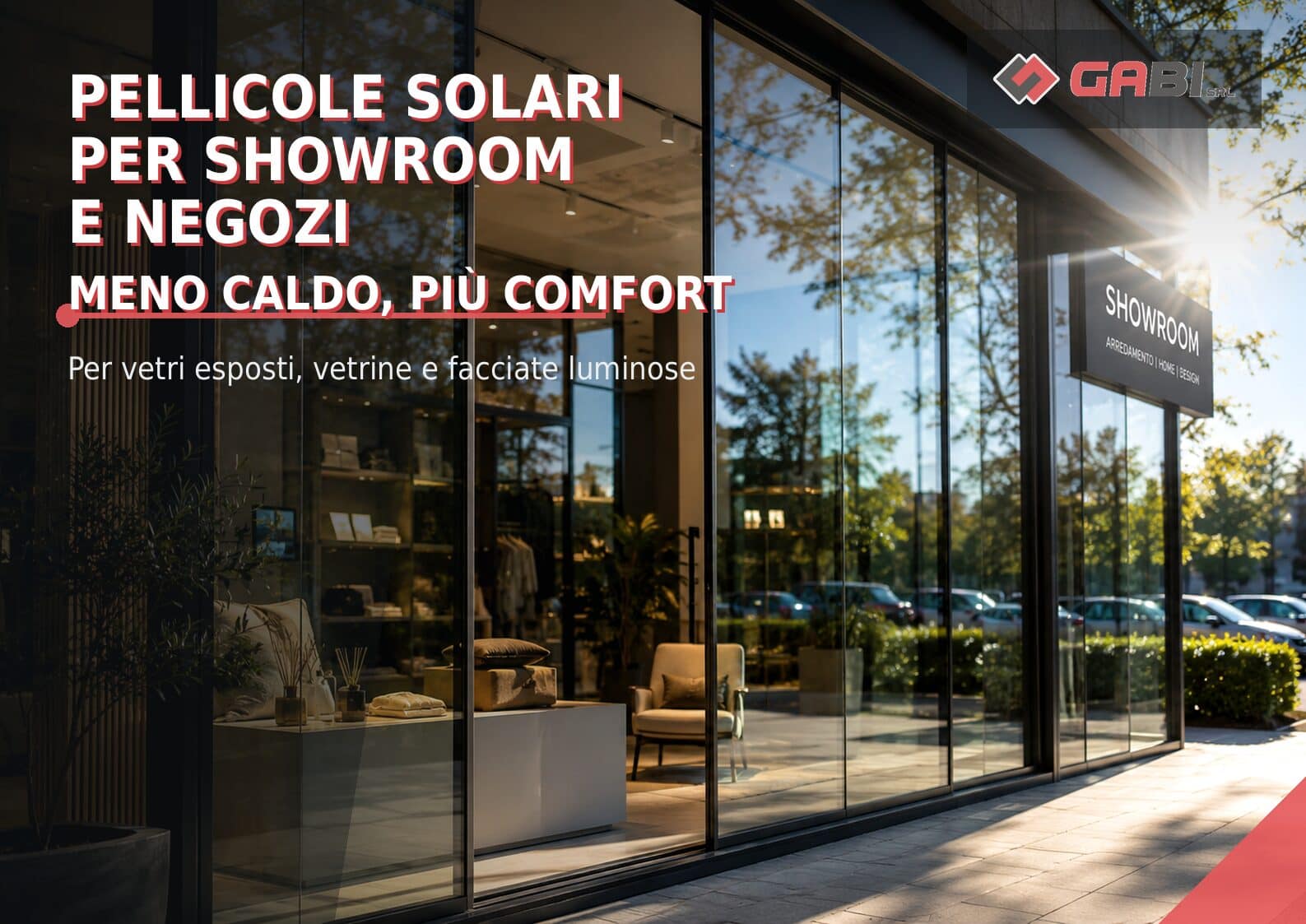 Pellicole solari per showroom e negozi: come gestire il caldo nel periodo più critico